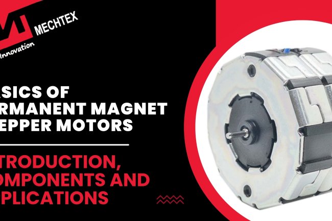 Basics of Permanent Magnet Stepper Motor