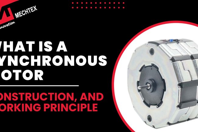 Synchronous Motor: Definition, Working & Applications