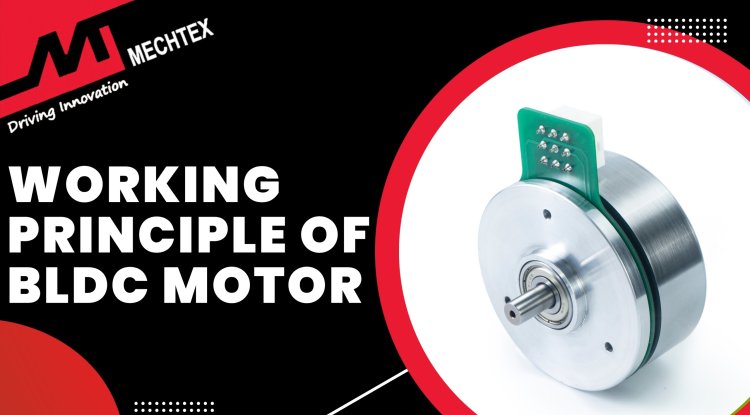 Working Principle of BLDC Motor