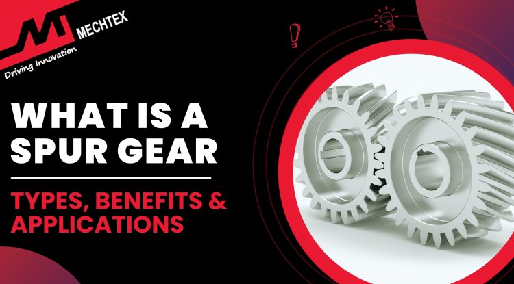 What is a Spur Gear