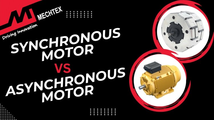 Differences Between Synchronous Motor And Asynchronous Motor