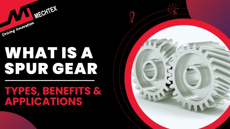 What is a Spur Gear