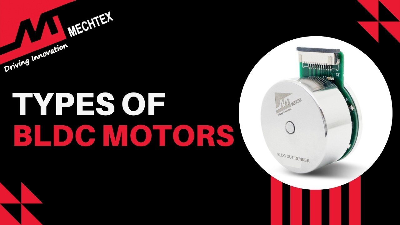 Types of BLDC Motors