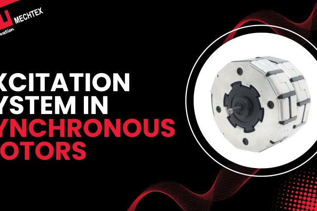 The Role of Excitation Systems in Synchronous Motors
